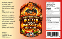 Load image into Gallery viewer, Pre-Order - Hotter Than Da Missus Hot Sauce by Jimmy Lee Stokes